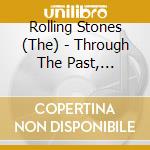 Rolling Stones (The) - Through The Past, Darkly(Big Hits 2 .2) cd
