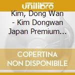 Kim, Dong Wan - Kim Dongwan Japan Premium Box (2 Cd)