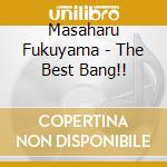 Masaharu Fukuyama - The Best Bang!! cd