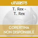 T. Rex - T. Rex cd