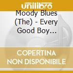 Moody Blues (The) - Every Good Boy Deserves Favour cd musicale di Moody Blues