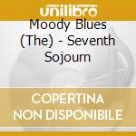 Moody Blues (The) - Seventh Sojourn cd