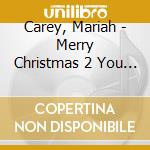 Carey, Mariah - Merry Christmas 2 You Deluxe Edition cd