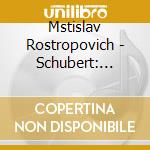 Mstislav Rostropovich - Schubert: Arpeggione Sonata / Debussy cd