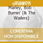 Marley, Bob - Burnin' (& The Wailers) cd