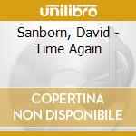Sanborn, David - Time Again cd