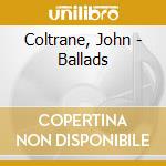 Coltrane, John - Ballads cd