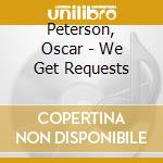 Peterson, Oscar - We Get Requests cd