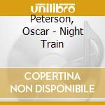 Peterson, Oscar - Night Train cd