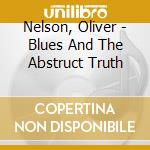 Nelson, Oliver - Blues And The Abstruct Truth cd