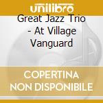 Great Jazz Trio - At Village Vanguard cd