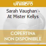Sarah Vaughan - At Mister Kellys cd