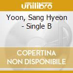 Yoon, Sang Hyeon - Single B cd