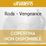 Rods - Vengeance cd