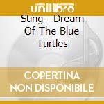 Sting - Dream Of The Blue Turtles cd