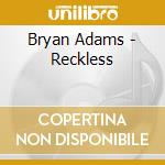 Bryan Adams - Reckless cd musicale di Bryan Adams