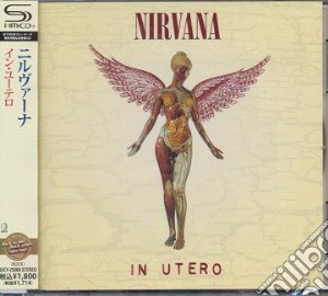 Nirvana - In Utero (Shm-Cd) cd musicale di Nirvana