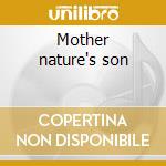 Mother nature's son cd