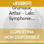 Grumiaux, Arthur - Lalo: Symphonie Espagnole. Chausson: Poeme. Ravel: Tzigane cd