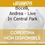 Bocelli, Andrea - Live In Central Park cd