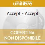 Accept - Accept cd musicale di Accept