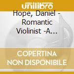 Hope, Daniel - Romantic Violinist -A Celebration Of Josef Joachim cd