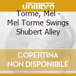 Torme, Mel - Mel Torme Swings Shubert Alley cd