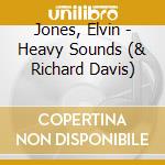 Jones, Elvin - Heavy Sounds (& Richard Davis) cd