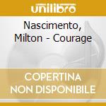 Nascimento, Milton - Courage cd