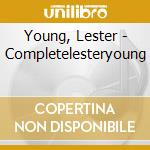 Young, Lester - Completelesteryoung cd