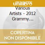 Various Artists - 2012 Grammy Nominees cd
