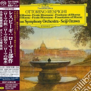 Ottorino Respighi - Pini Di Roma, Feste Romane, Fontane Di Roma (2 Sacd) cd musicale di Seiji Ozawa