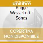 Bugge Wesseltoft - Songs cd