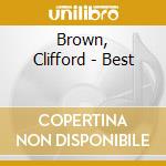 Brown, Clifford - Best cd