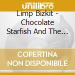 Limp Bizkit - Chocolate Starfish And The Hot Dog Flavored Water cd