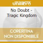 No Doubt - Tragic Kingdom cd musicale di No Doubt