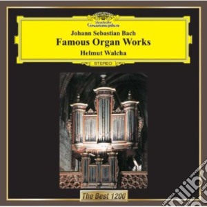 Johann Sebastian Bach - Famous Organ Works cd musicale di Walcha, Helmut