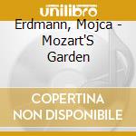 Erdmann, Mojca - Mozart'S Garden cd