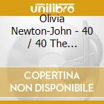 Olivia Newton-John - 40 / 40 The Best Selection cd
