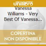 Vanessa Williams - Very Best Of Vanessa Williams cd