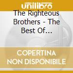 The Righteous Brothers - The Best Of Righteous Brothers cd musicale di The Righteous Brothers