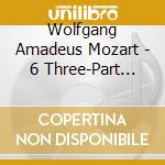 Wolfgang Amadeus Mozart - 6 Three-Part Fugues