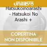 Hatsukoinoarashi - Hatsukoi No Arashi + cd