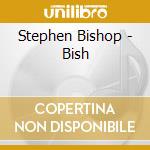 Stephen Bishop - Bish cd