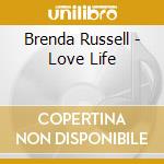 Brenda Russell - Love Life cd musicale di Brenda Russell