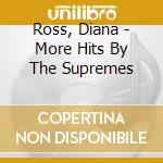 Ross, Diana - More Hits By The Supremes cd