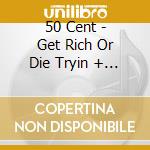 50 Cent - Get Rich Or Die Tryin + 2 cd musicale di 50 Cent
