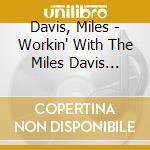 Davis, Miles - Workin' With The Miles Davis Quintet cd