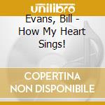Evans, Bill - How My Heart Sings! cd