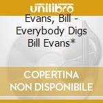 Evans, Bill - Everybody Digs Bill Evans* cd